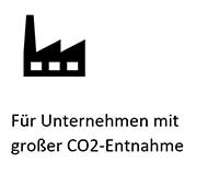 Für Unternehmen mit großer CO2-Entnahme